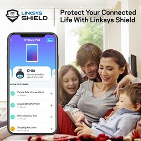 PROTECT YOUR CONNECTED LIFE WITH LINKSYS SHIELD