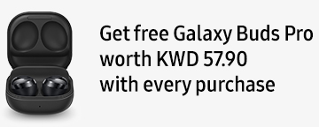 Get free Galaxy Buds Pro worth KWD 57.90 with every purchase