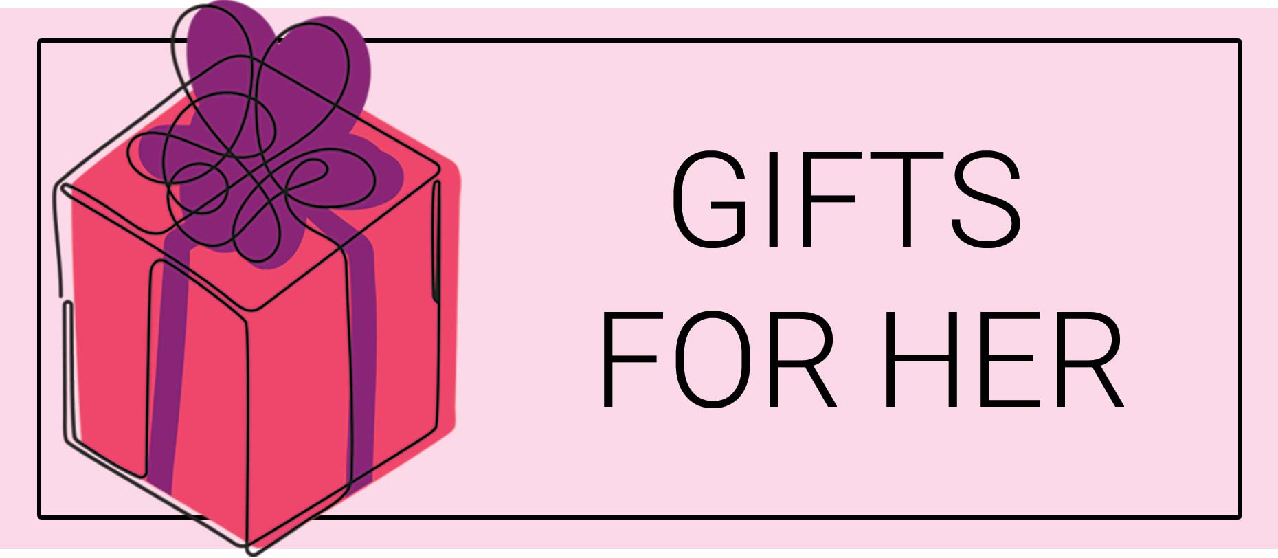 Gifts For Her